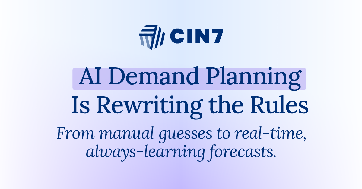How AI Demand Planning is Rewriting the Rules | Cin7